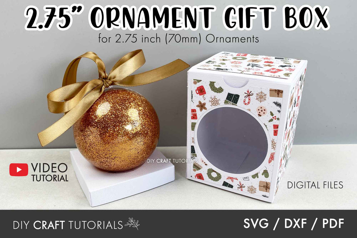 2.75 Christmas Ornament Gift Box SVG – DIY Craft Tutorials