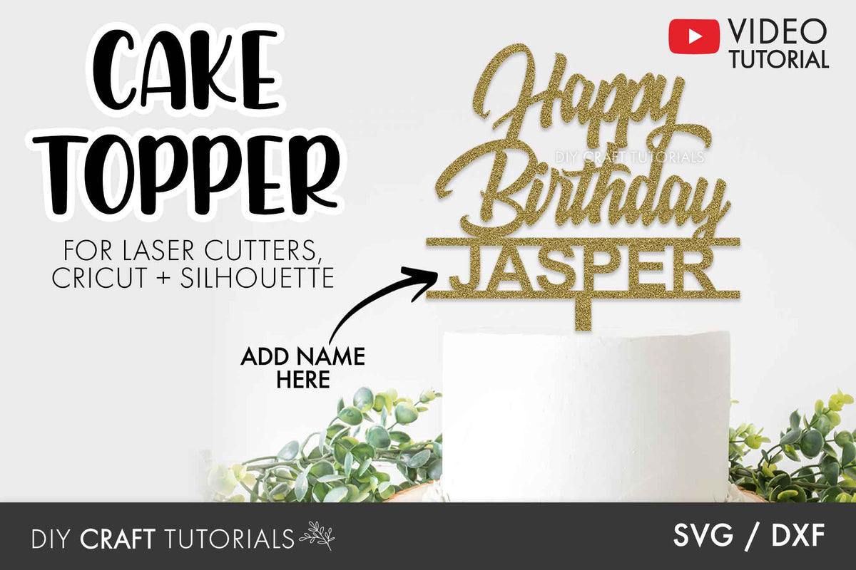 Birthday Cake Topper SVG - 3 – DIY Craft Tutorials