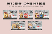 Load image into Gallery viewer, 4in Ornament Holder SVG