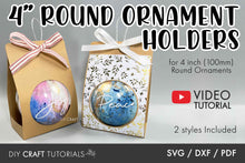 Load image into Gallery viewer, 4in Ornament Holder SVG