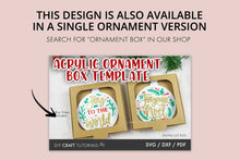 Load image into Gallery viewer, Acrylic Ornament Box SVG